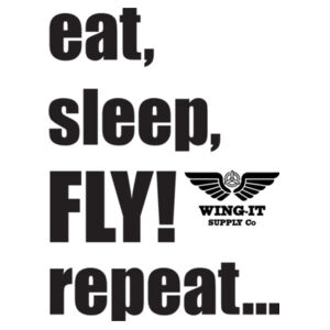eat, sleep, FLY, repeat Tee Design